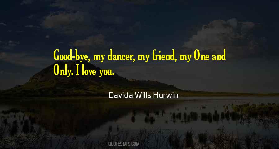 Davida Wills Hurwin Quotes #1378024