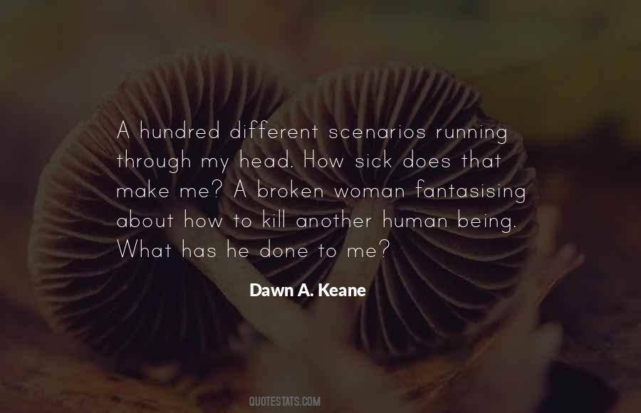 Dawn A. Keane Quotes #28764 Dawn A. Keane Quotes #28764
