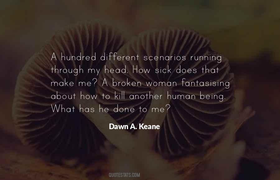 Dawn A. Keane Quotes #28764