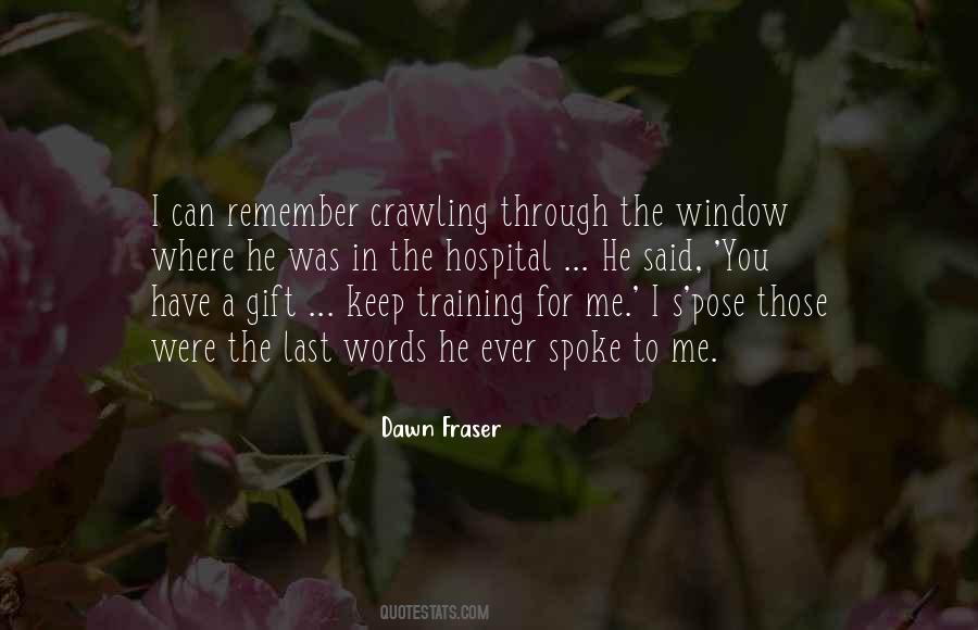Dawn Fraser Quotes #121478