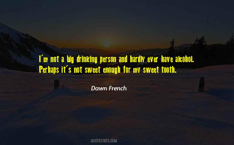 Dawn French Quotes #103988