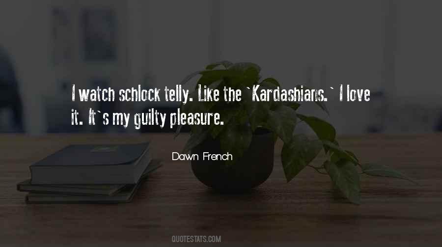 Dawn French Quotes #1541411