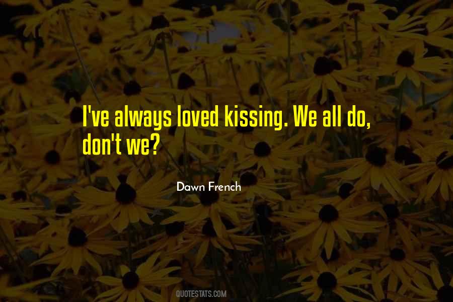 Dawn French Quotes #489938