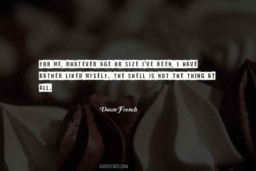 Dawn French Quotes #584295