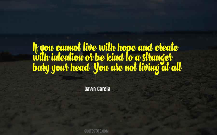 Dawn Garcia Quotes #1643363