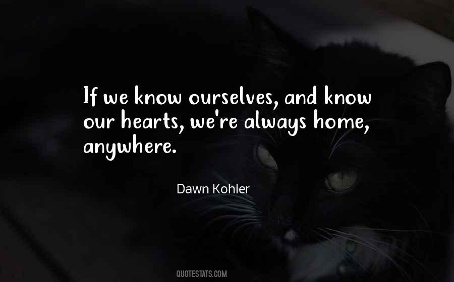 Dawn Kohler Quotes #1317790