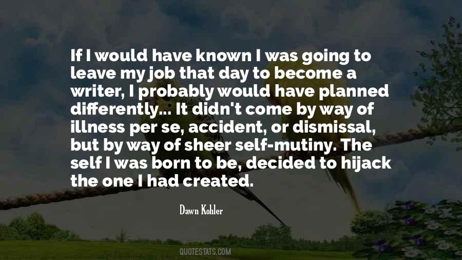 Dawn Kohler Quotes #961280