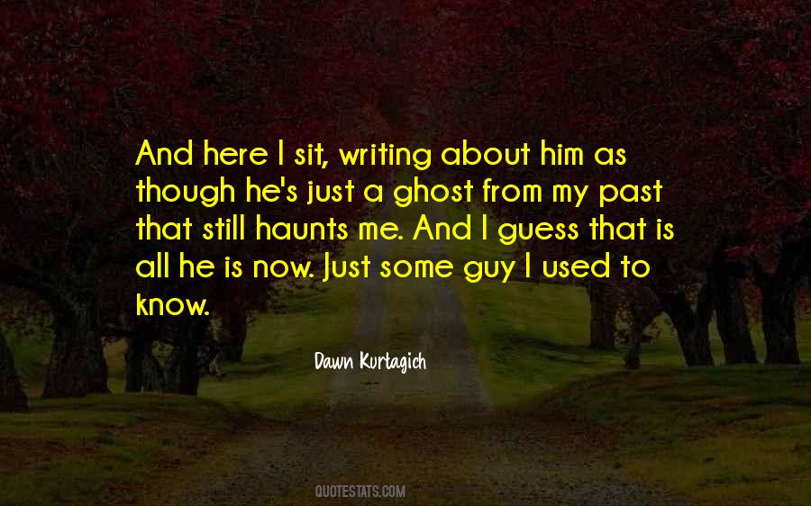 Dawn Kurtagich Quotes #12547