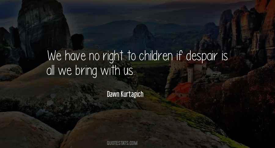 Dawn Kurtagich Quotes #1543350