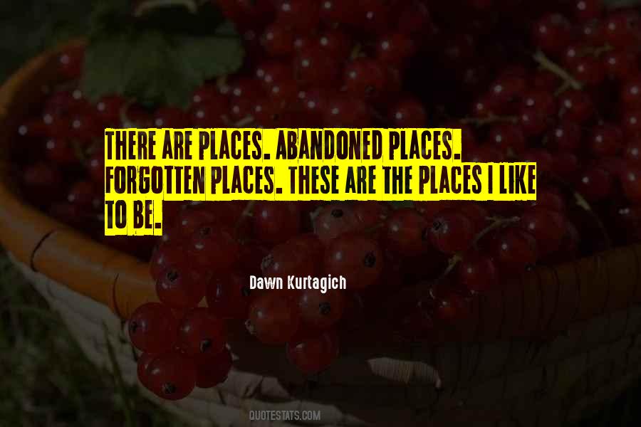 Dawn Kurtagich Quotes #1684483