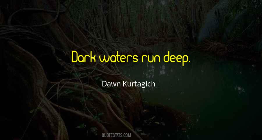 Dawn Kurtagich Quotes #170799