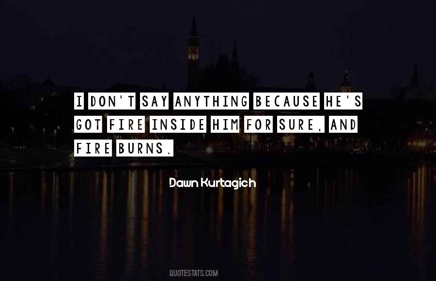 Dawn Kurtagich Quotes #763598