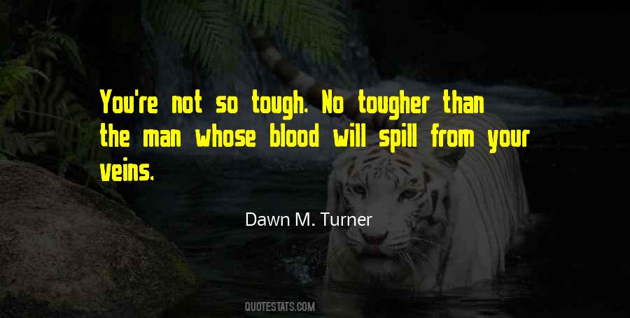 Dawn M. Turner Quotes #1036511