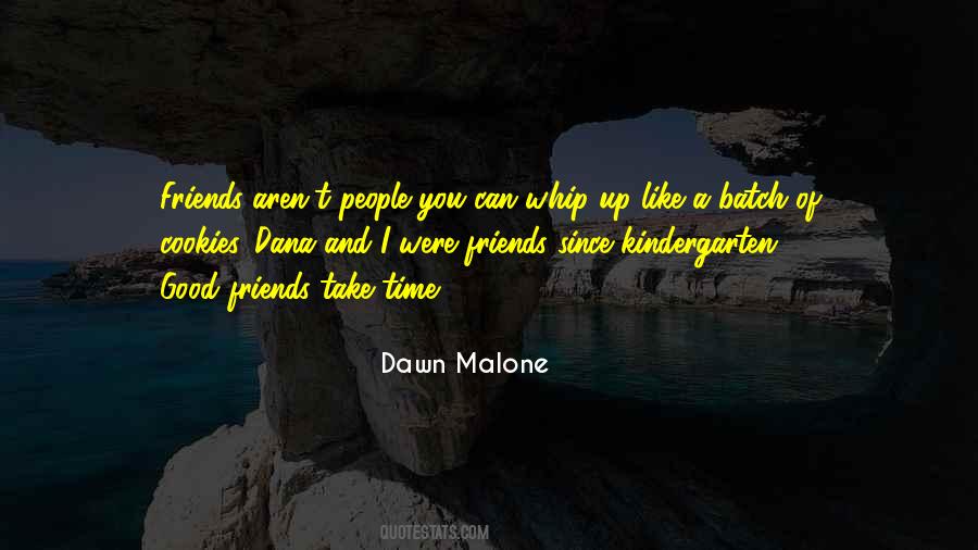 Dawn Malone Quotes #1724631