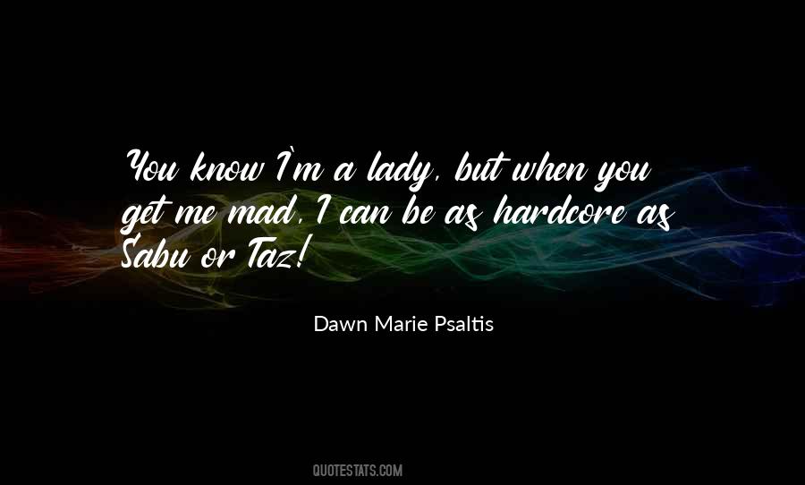 Dawn Marie Psaltis Quotes #143890