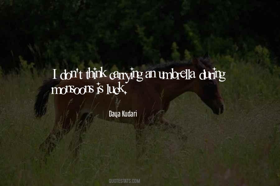 Daya Kudari Quotes #620636