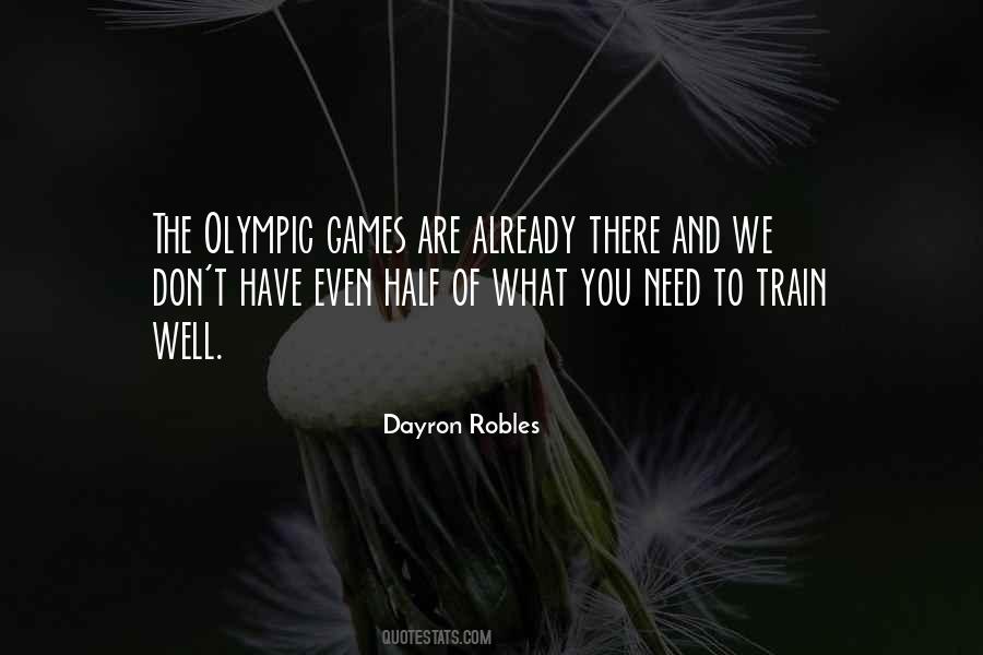 Dayron Robles Quotes #176351