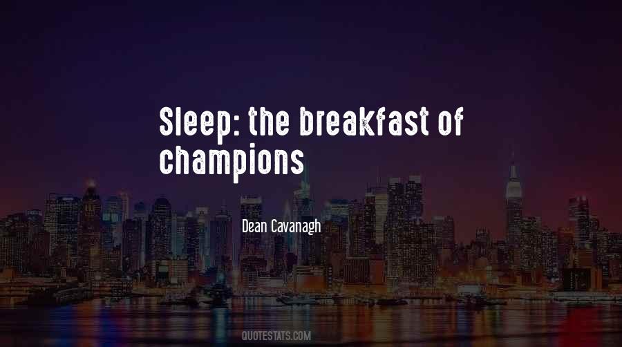 Dean Cavanagh Quotes #1764139