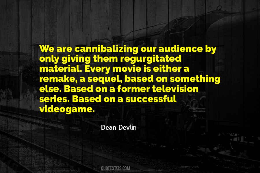 Dean Devlin Quotes #347231