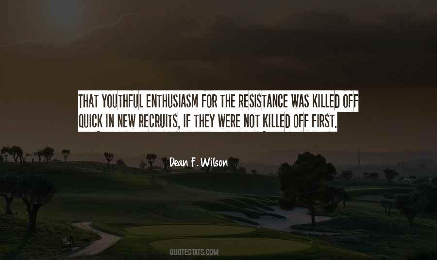 Dean F. Wilson Quotes #199517