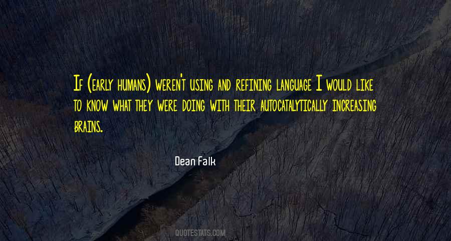 Dean Falk Quotes #320389