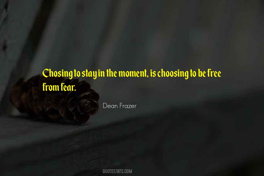 Dean Frazer Quotes #1648810