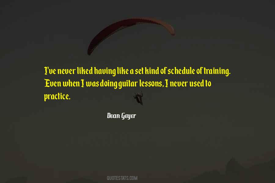 Dean Geyer Quotes #490177