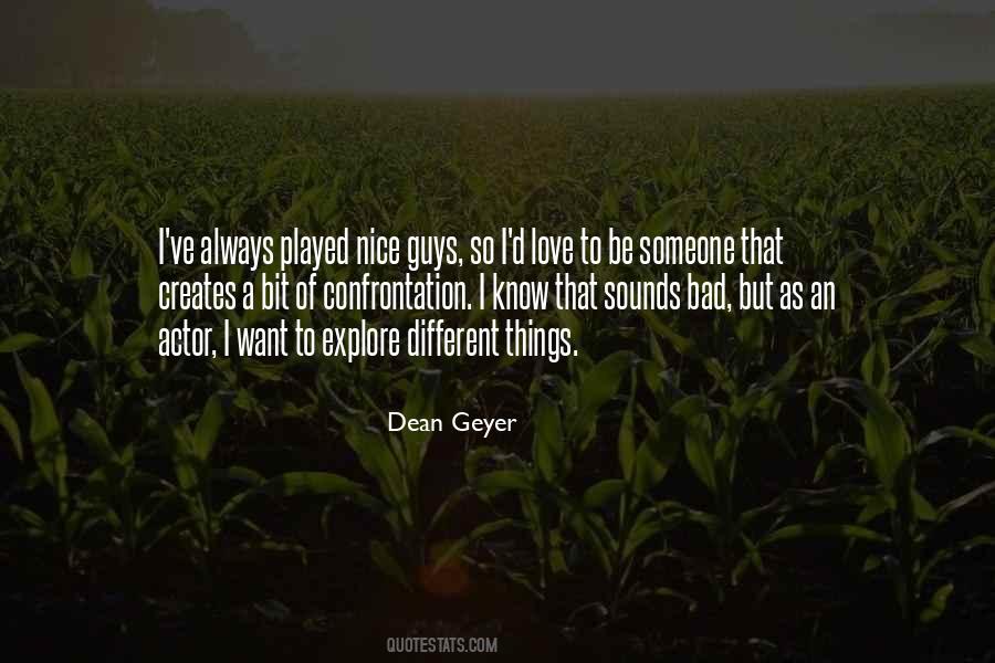Dean Geyer Quotes #973234