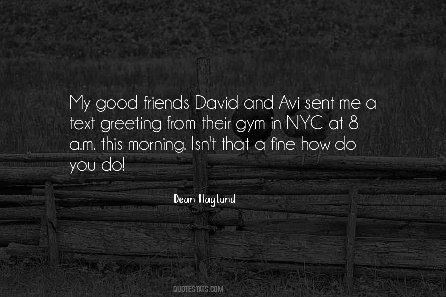 Dean Haglund Quotes #1037414