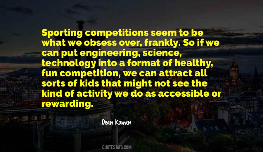 Dean Kamen Quotes #409269