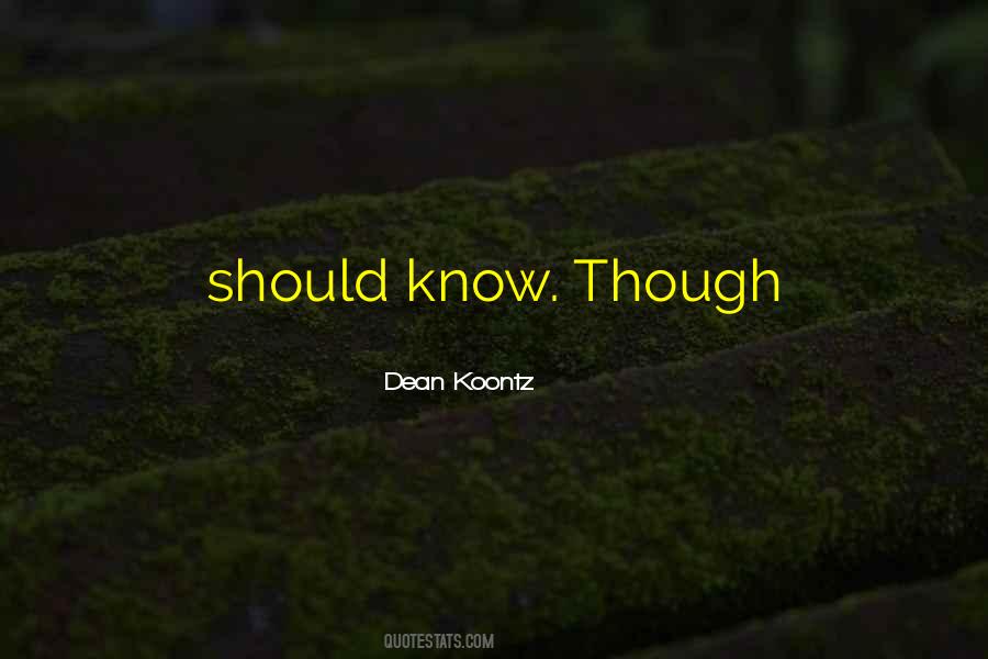 Dean Koontz Quotes #796660