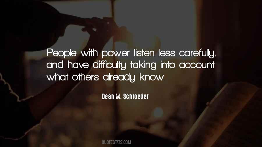 Dean M. Schroeder Quotes #436029