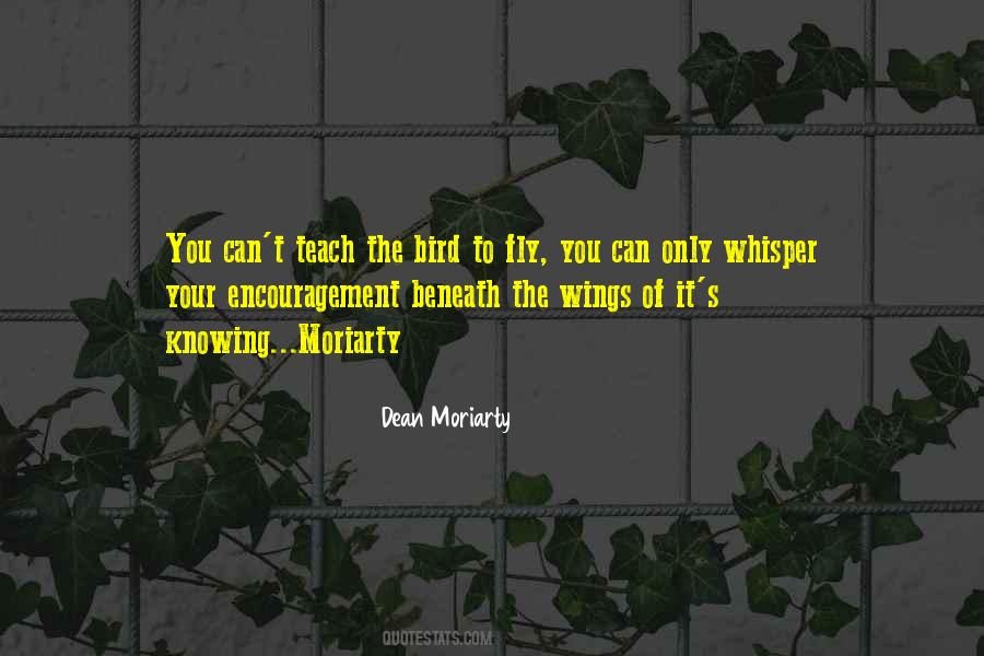 Dean Moriarty Quotes #751422