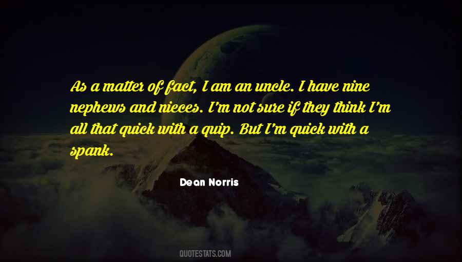 Dean Norris Quotes #1837239