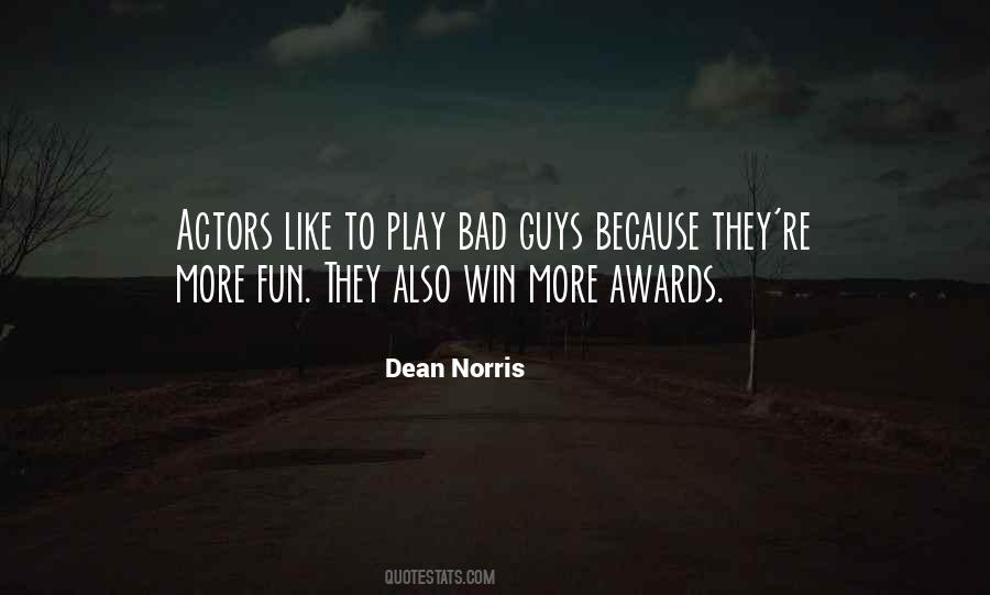 Dean Norris Quotes #457298