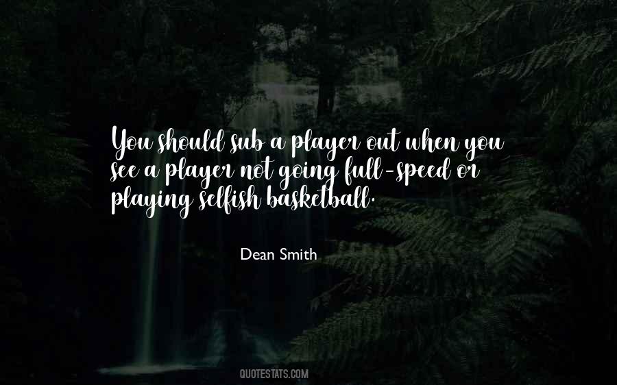 Dean Smith Quotes #1770690