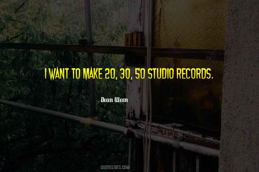 Dean Ween Quotes #1650329