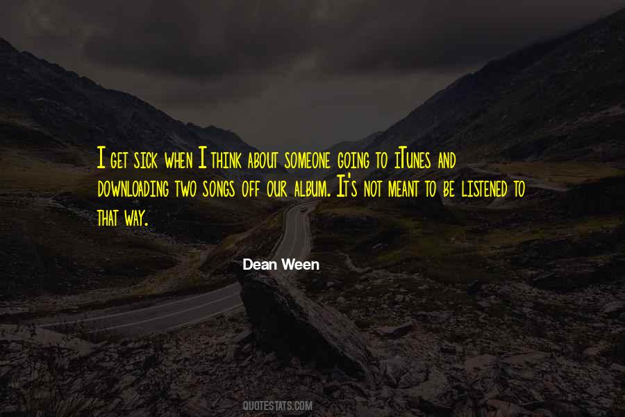 Dean Ween Quotes #646871
