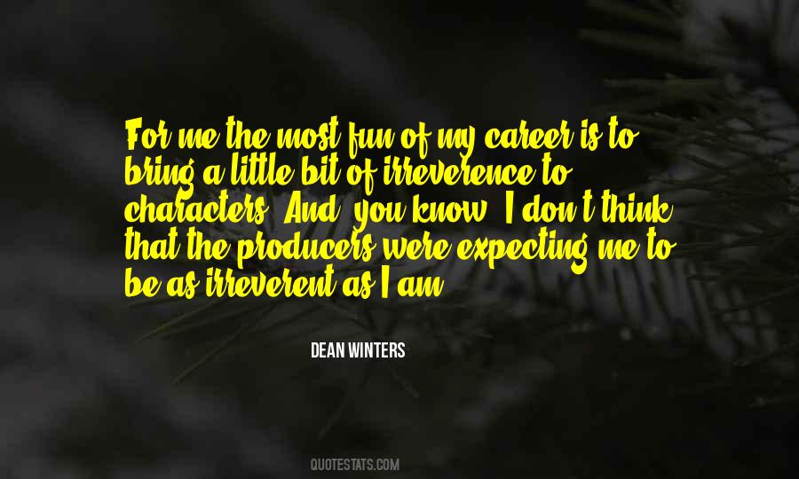 Dean Winters Quotes #1329396