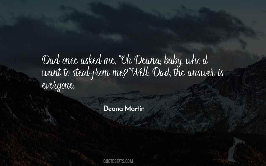 Deana Martin Quotes #1417842