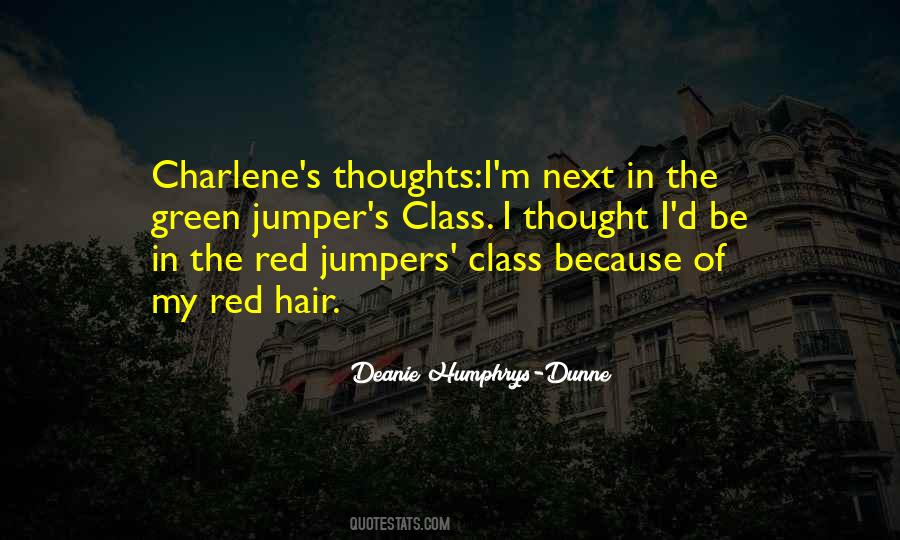 Deanie Humphrys-Dunne Quotes #1740018