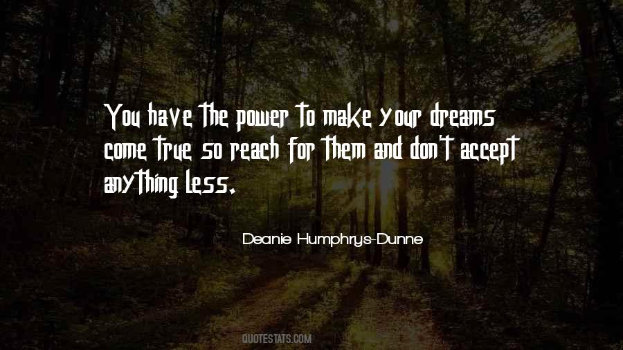 Deanie Humphrys-Dunne Quotes #809631