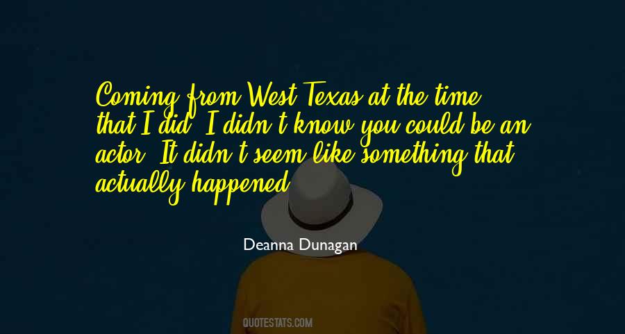 Deanna Dunagan Quotes #1131899