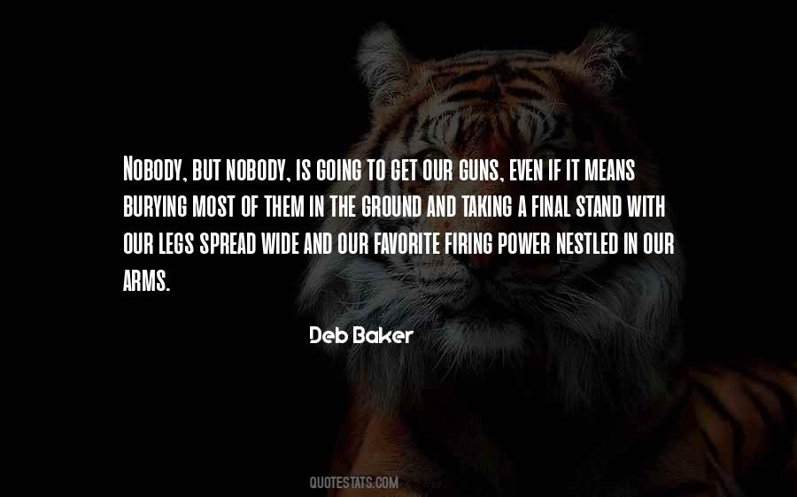 Deb Baker Quotes #858105