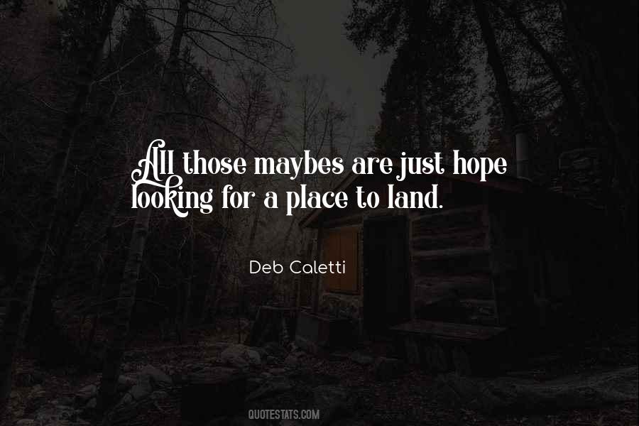 Deb Caletti Quotes #1028779