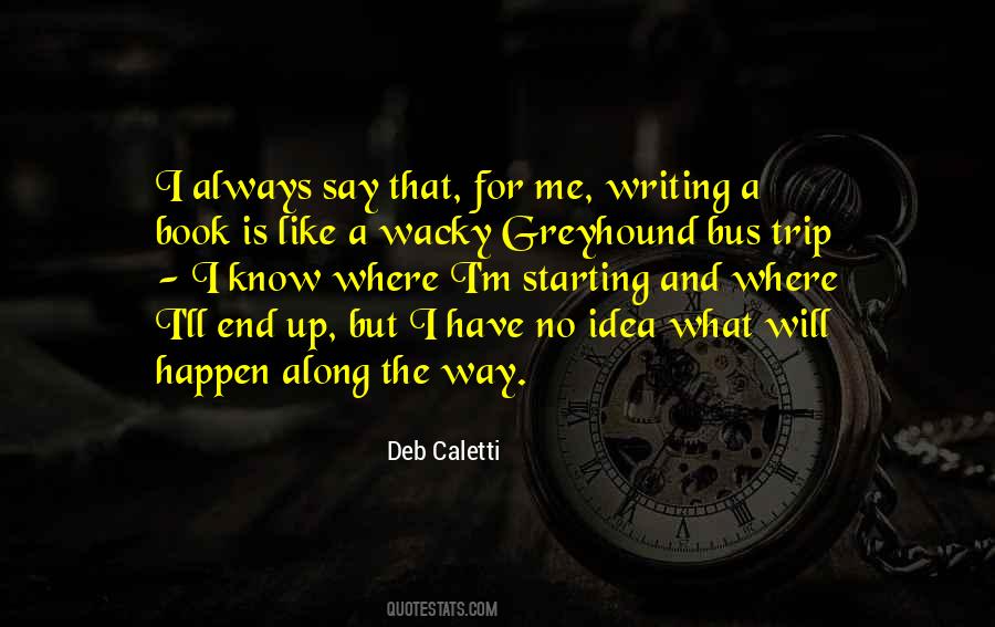 Deb Caletti Quotes #1680418