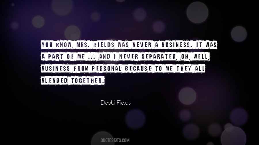 Debbi Fields Quotes #1056918
