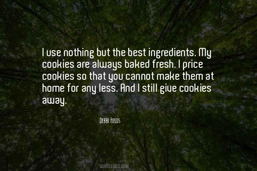 Debbi Fields Quotes #1267060