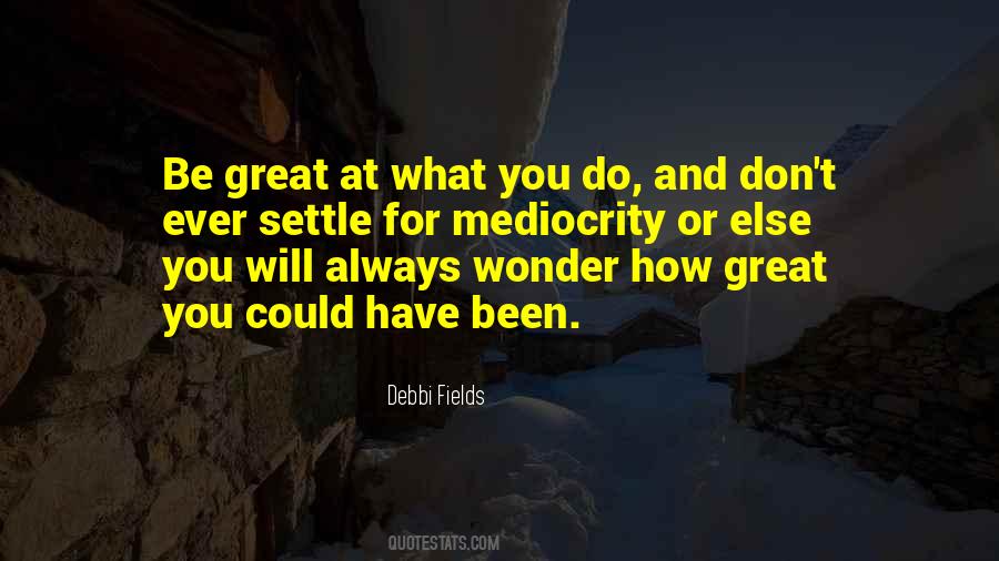 Debbi Fields Quotes #1585651
