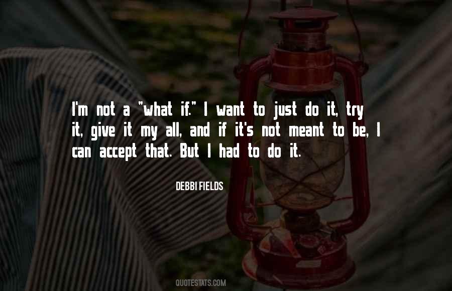 Debbi Fields Quotes #186186